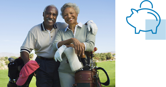 An older couple beam as they pose with their golf bags out on the course; nearby is line art of money saved in a piggy bank